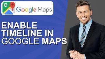 How to Enable Timeline in Google Maps