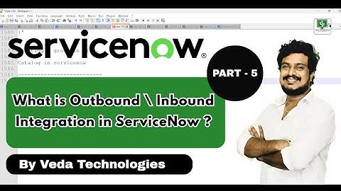 PART - 5 | What is Outbound Integration | What is Inbound Integration | ServiceNow By Veda Tech