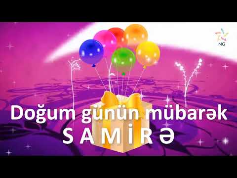 Doğum Günü Videosu - SAMİRƏ