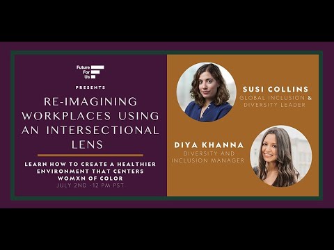 Re-imagining Workplaces Using an Intersectional Lens | Future for Us