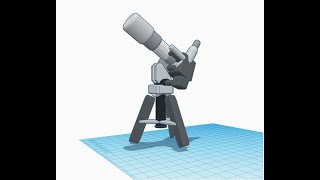 {Tinkercad 3D models}Telescope 1