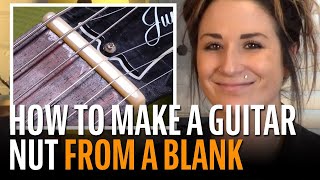 How to Make a Guitar Nut from a Blank