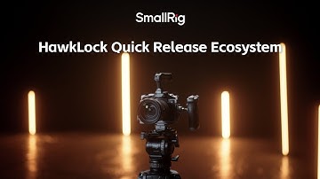 New Product Launch | SmallRig Hawklock Quick Release Ecosystem