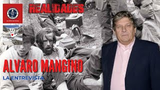 Entrevista a Alvaro Mangino, Superviviente de  La tragedia o el milagro de los Andes