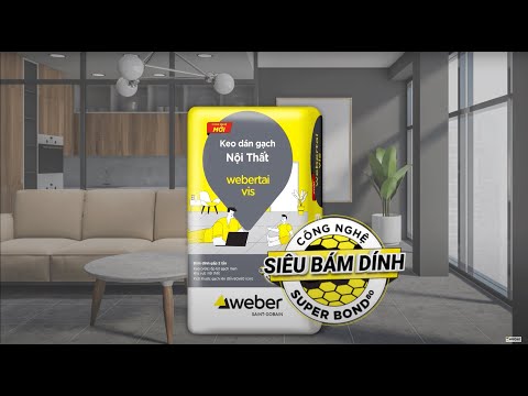 Webertai Vis - Keo dán gạch nội thất