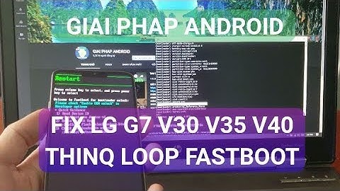 fix LG G7 G8 G8s G8x G6 V20 V30 V35 V40 V50 V50s V60 loop Fastboot bootloader no Download mode