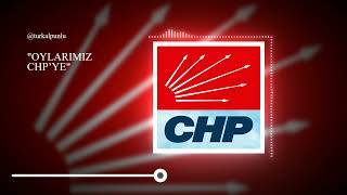 Oylarımız CHP'ye - CHP 2004 Seçim Şarkısı