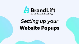 Setting up Website Popups - Brandlift Loyalty Rewards Shopify App