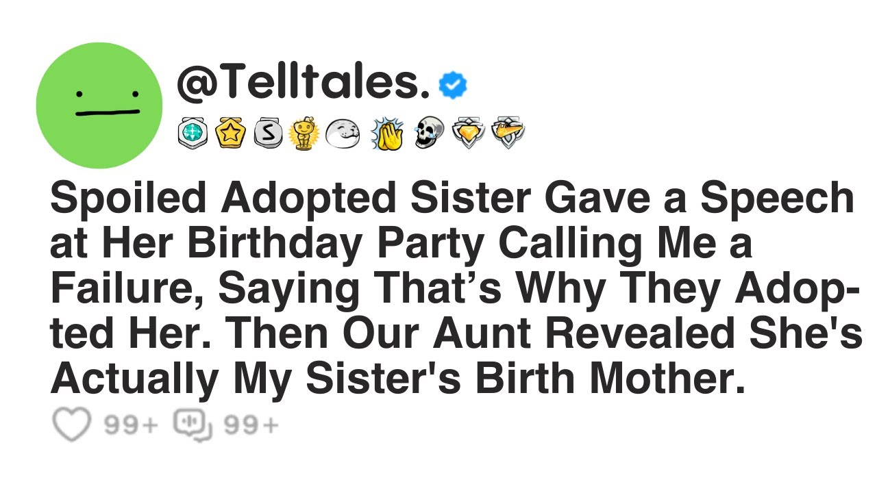 Spoiled Adopted Sister Gave a Speech at Her Birthday Party Calling Me a Failure, Saying That’s...
