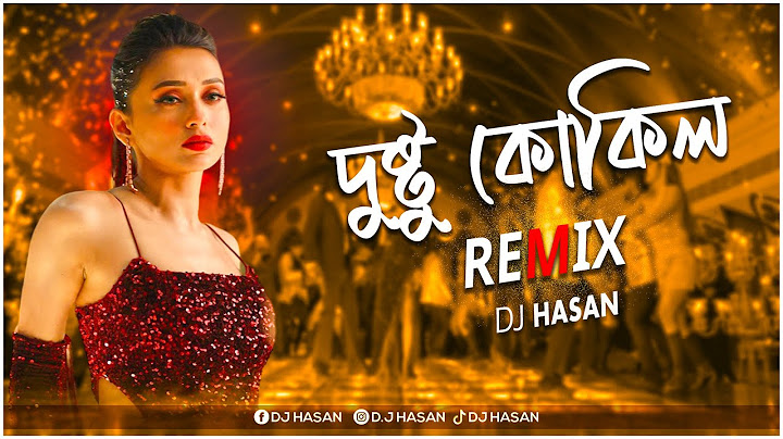 Dushtu Kokil (Remix) DJ Hasan | Dance 🔥 Mix 2024 | দুষ্টু কোকিল Remix | Toofan |Shakib Khan, Kona