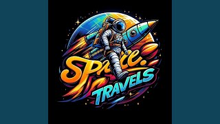 SPACE TRAVELS