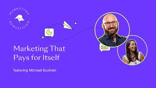 Marketing That Pays for Itself: Frameworks for Profitable Growth
