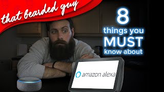 8 Things you MUST know about the Amazon Alexa