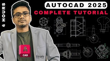 AutoCAD 2025 Complete Tutorial for Beginners in Hindi || AutoCAD 2025 in 4 Hours || AutoCAD 2025