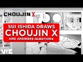 Sui Ishida Draws Choujin X and Answers Questions! | VIZ