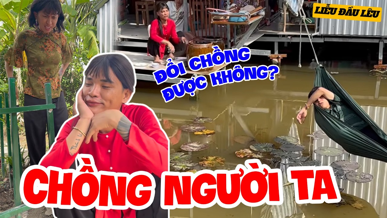 Thúy Liễu Ghen Tị Với Chồng Người Ta, Còn Chồng Mình Thì Mắc Ói  | Liễu Đầu Lêu