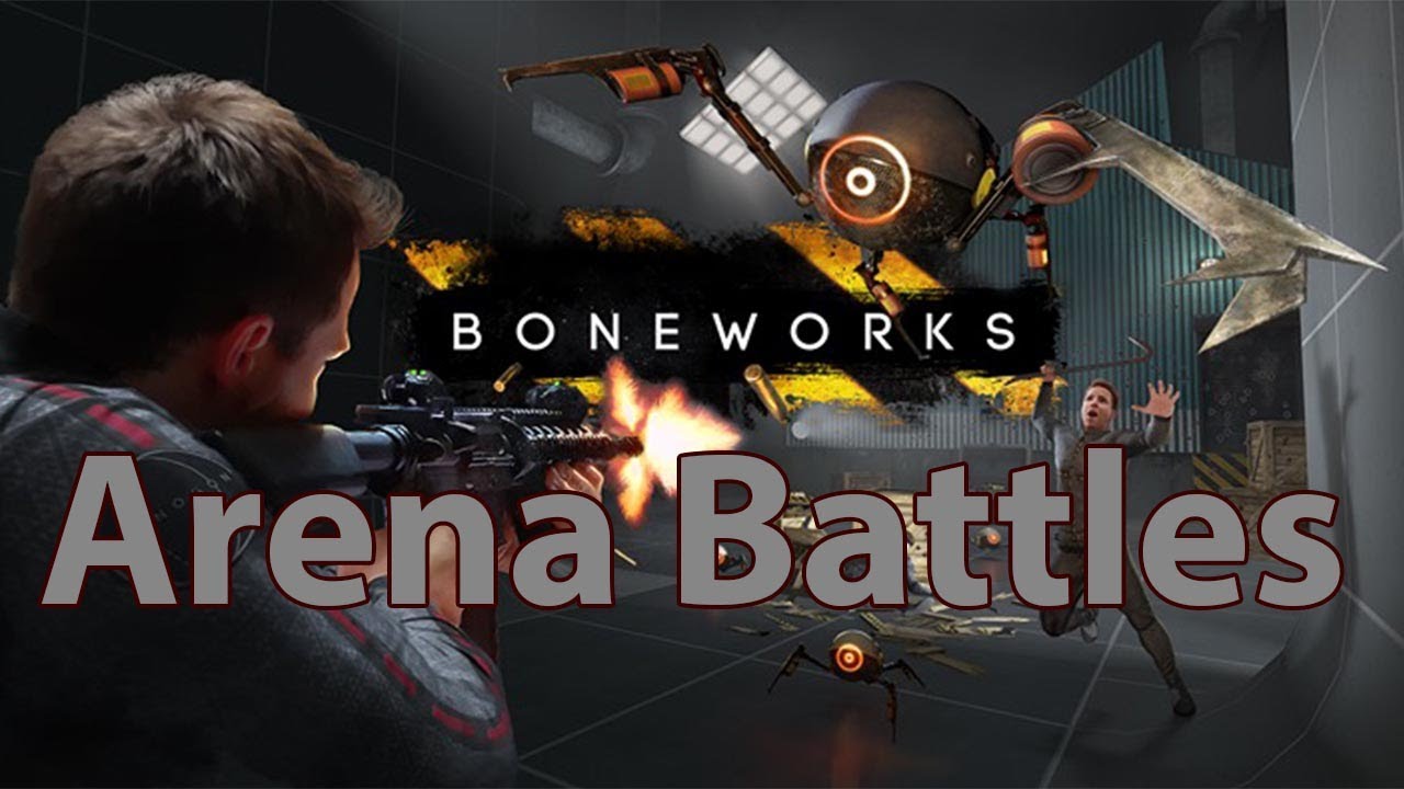 Boneworks Arena Battles #04 - YouTube