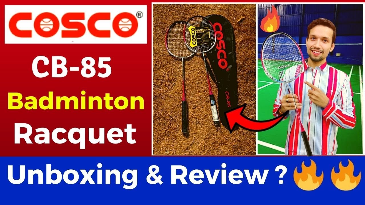 COSCO CB-85 BADMINTON RACKET UNBOXING and REVIEW BADMINTON RACQUETS UNDER ₹ 500  India 2021
