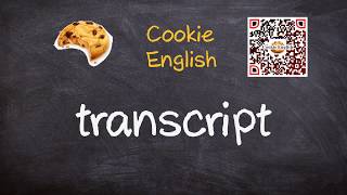 Transcript   Pronunciation, Paraphrase, Listen & Practice