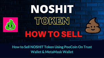 How to Sell NOSHIT Token (NSH) Using PooCoin On Trust Wallet OR MetaMask Wallet