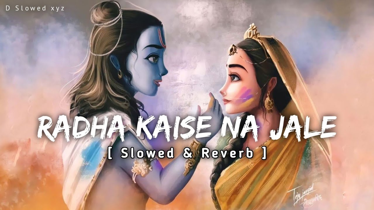 Radha Kaise Na Jale Slowed  Reverb  Lagaan  DSlowedXyz