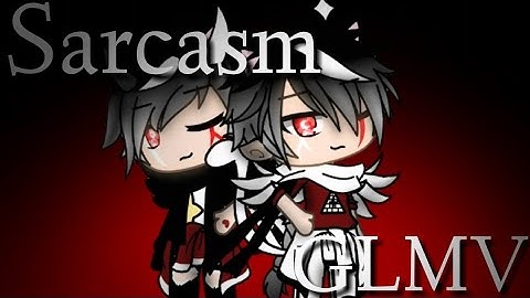 Sarcasm|| Gacha life music video {Oc backstory??}