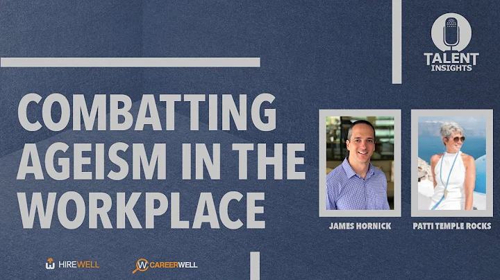 Combatting Ageism in the Workplace with Patti Temp...