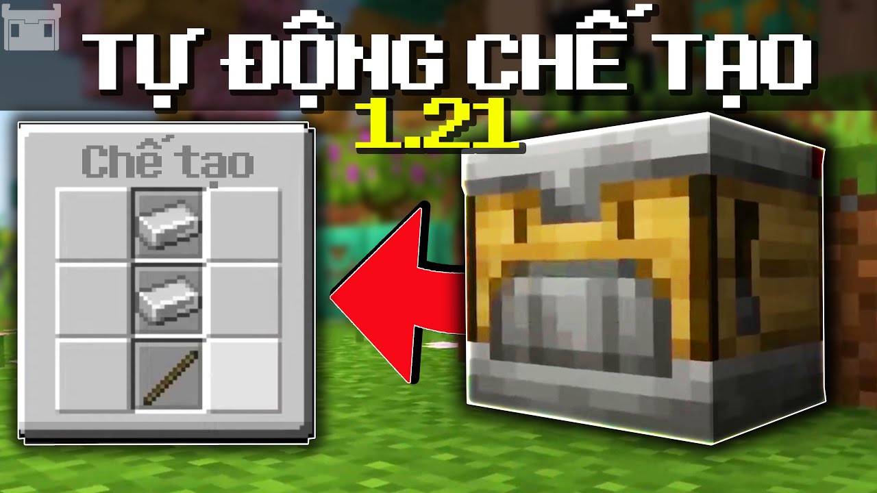 Minecraft 1.21 | Cập Nhật Bàn Chế Tạo Tự Động, Phòng Xét Xử, Trail ...