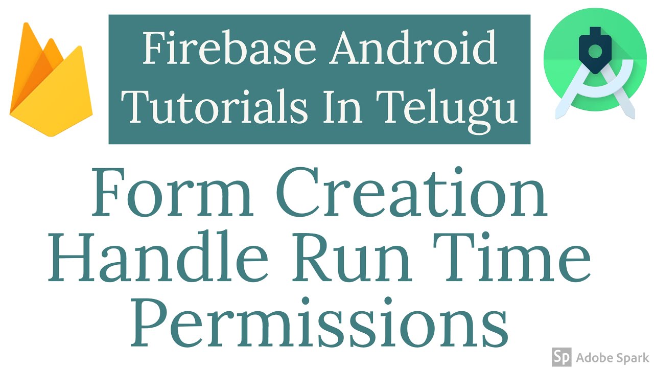 #8 Form Creation Handle Run Time Permissions | Firebase Android ...