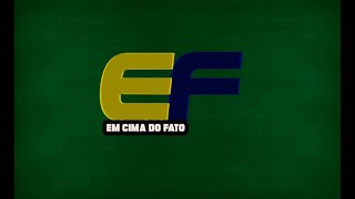 PROGRAMA EM CIMA DO FATO  SEXTA-FEIRA DIA  22/07/2022.
