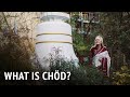 What is Chöd? | Tsultrim Allione