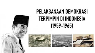 Pelaksanaan Demokrasi Terpimpin di Indonesia (1959-1965)