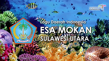 Esa Mokan - Lagu Daerah Sulawesi Utara (Lirik dan Terjemahan)