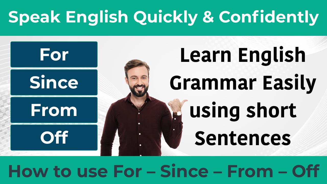 How to use For – since – from – off in English? Daily use Basic Grammar ...