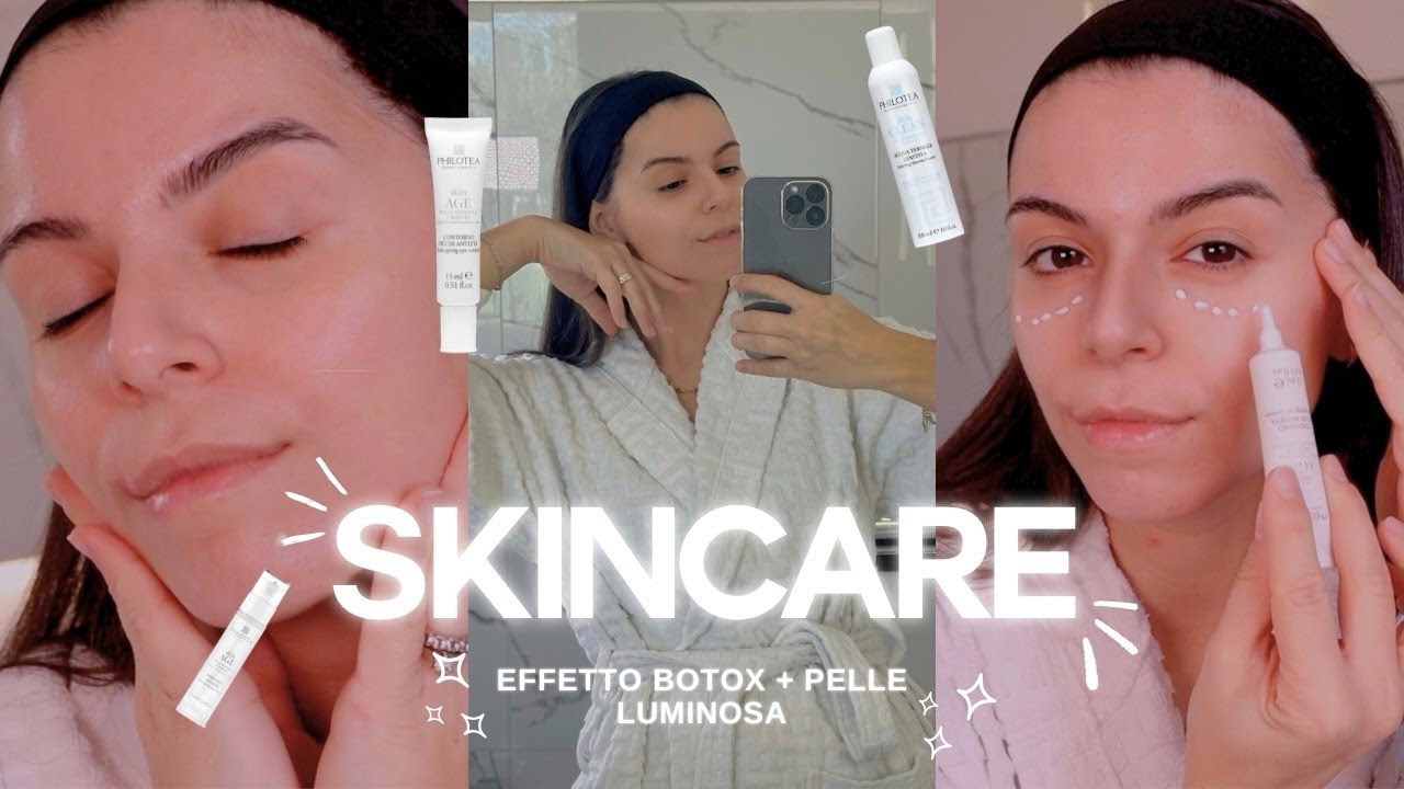 🫧 SKINCARE effetto BOTOX + GLASS SKIN 🫧💆🏻‍♀️ Philotea