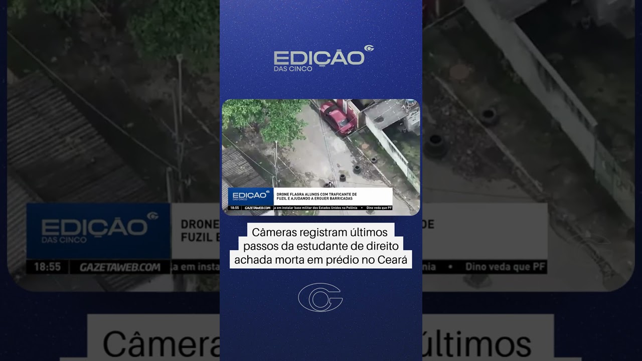 Vídeo mostra últimos momentos de jovem encontrada morta em condomínio de Fortaleza
