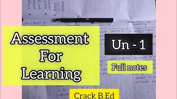 Assessment for learning UN - 1  // B.Ed second semester// Notes
