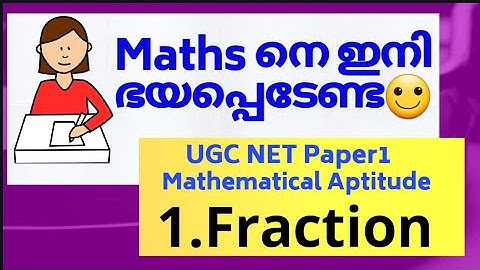 Fraction-Mathematical reasoning and aptitude-Part1|Paper1Unit5|Ugc net Paper1 classes in malayalam
