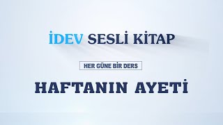 İdev Sesli̇ Ki̇tap - 349. Ders - Haftanin Ayeti̇ - Allaha Ve Peygamberi̇ne İsyan Etmeni̇n Neti̇cesi̇