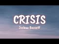 Joshua Bassett - Crisis (lyrics)
