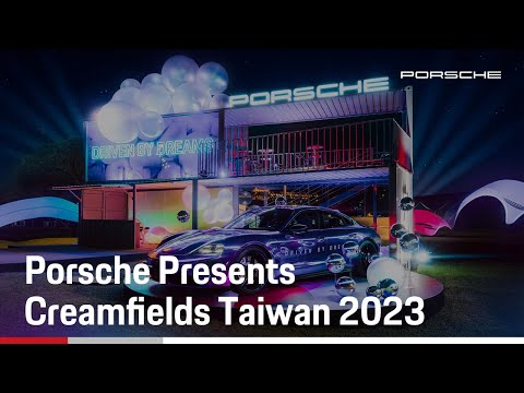 Porsche Presents Creamfields Taiwan