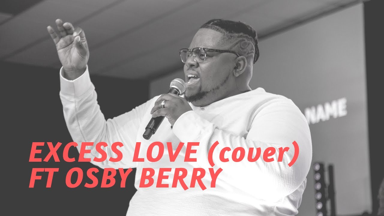 EXCESS LOVE feat Osby Berry