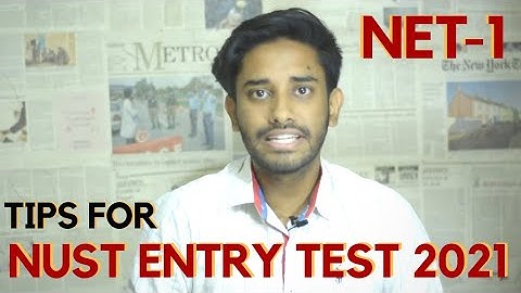 NET-1 2020 - Tips for NUST ENTRY TEST