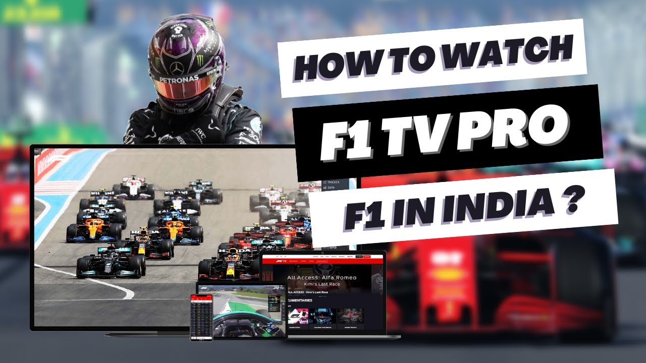 F1 TV Pro How To Watch F1 2023 In India