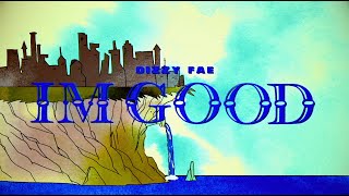 Dizzy Fae - I'm Good (Official Video)