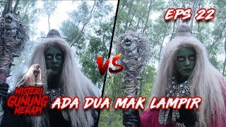 BINGUNG!! Ada Dua Mak Lampir, Ada yg Merah dan Hitam  - Misteri Gunung Merapi Eps 22