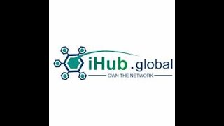 iHub Global Presentation by the Founder Chuck Hanson English Version