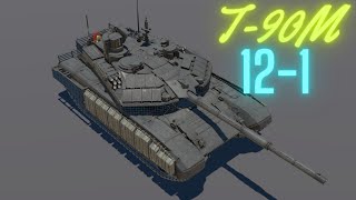 T-90M. 12-1. W is the only way.