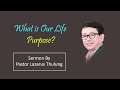 Pastor lazarus thulung message  what is our life purpose  nepali christian sermon 2022
