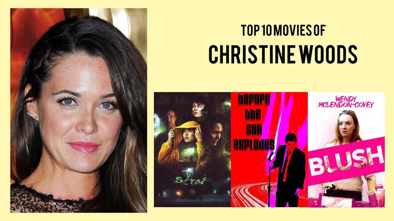 Christine Woods Top 10 Movies of Christine Woods| Best 10 Movies of Christine Woods